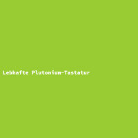 Lebhafte Plutonium-Tastatur