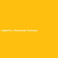 Lebhafte Plutonium-Tastatur