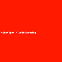 Günstiger Aluminium-Ring