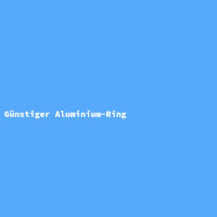 Günstiger Aluminium-Ring