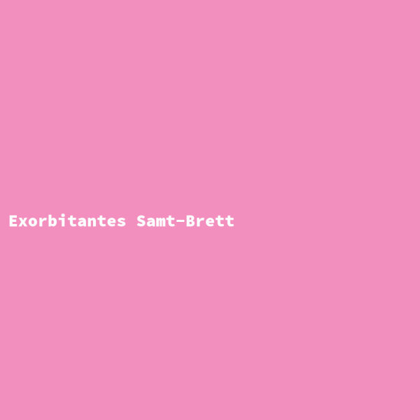 Exorbitantes Samt-Brett